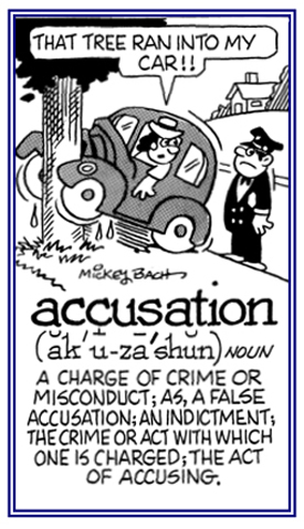 A false accusation of doing something wrong or committing a crime.